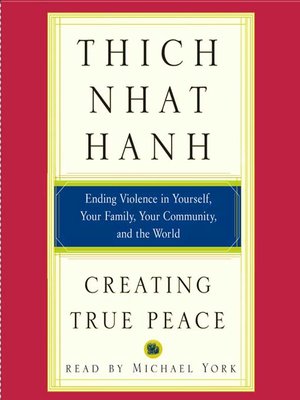 cover image of Creating True Peace: Ending Violence in Yourself, Your Family, Your Community, and the World